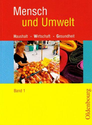 Mensch und Umwelt 1. 7./8. Schuljahr: Standard 8. Haushalt, Wirtschaft, Gesundheit. Für Realschulen in Baden-Württemberg, Brandenburg und Sachsen-Anhlat