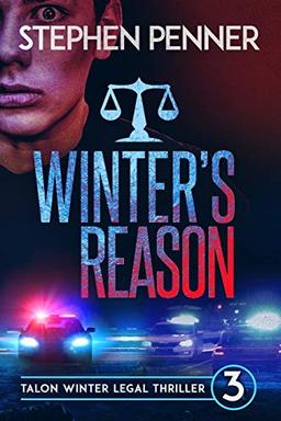 Winter's Reason: Talon Winter Legal Thriller #3 (Talon Winter Legal Thrillers, Band 3)