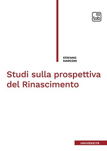 Studi sulla prospettiva del Rinascimento