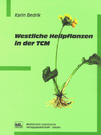 Westliche Heilpflanzen in der TCM