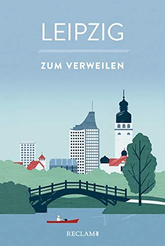 Leipzig zum Verweilen: Mit Geschichten die Stadt entdecken