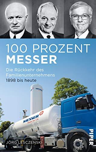 100 Prozent Messer: Die Rückkehr des Familienunternehmens. 1898 bis heute