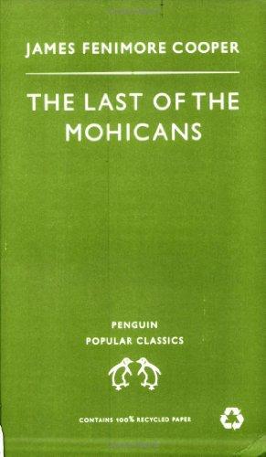 The Last of the Mohicans (Penguin Popular Classics)