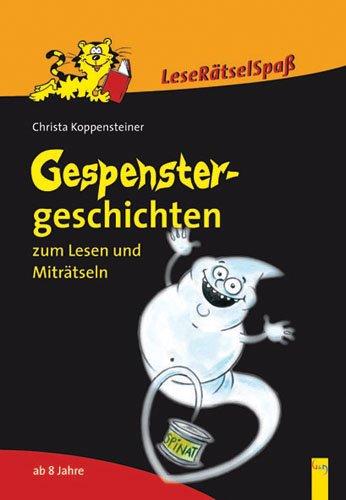 Gespenstergeschichten zum Lesen und Miträtseln