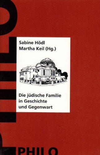 Die jüdische Familie in Geschichte und Gegenwart