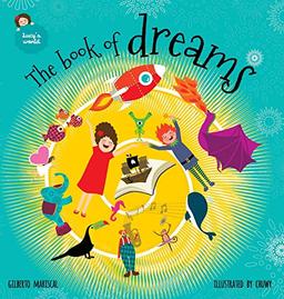 The book of dreams: An illustrated book for kids on an amazing adventure (Lucy's World, Band 6)