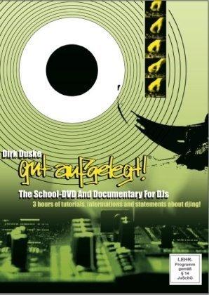 Gut aufgelegt! The School-DVD And Documentary For DJs