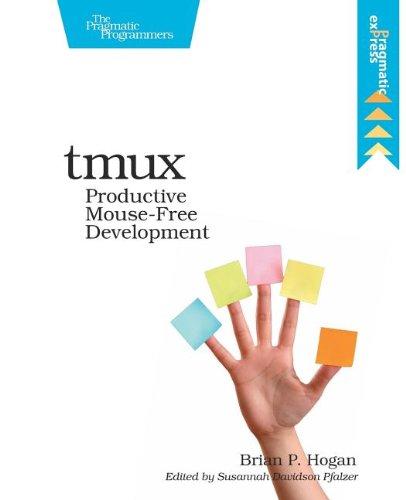 tmux: Productive Mouse-Free Development