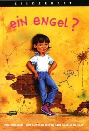 Ein Engel?  Liederheft, Ein Musical