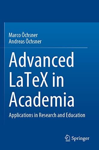 Advanced LaTeX in Academia: Applications in Research and Education