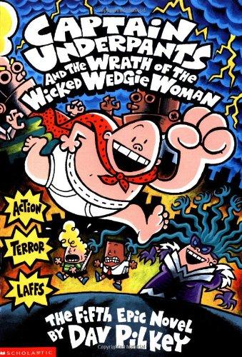 Captain Underpants and the Wrath of the Wicked Wedgie Women