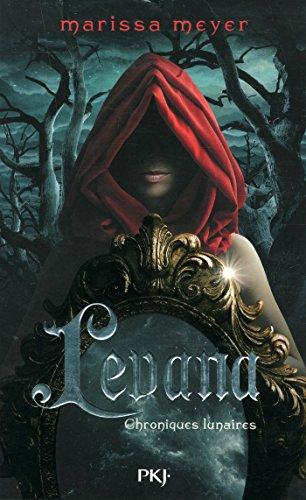 Chroniques lunaires. Levana : prequel