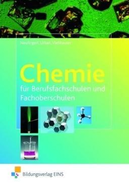 Chemie: für Berufsfachschulen und Fachoberschulen Lehr-/Fachbuch