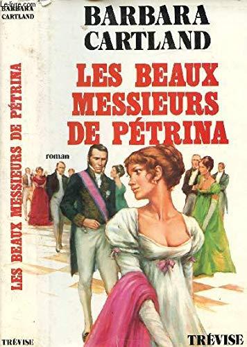 LES BEAUX MESSIEURS DE PETRINA