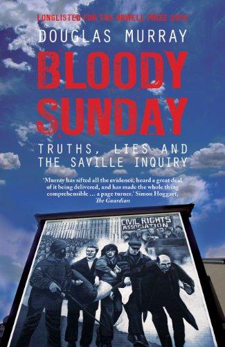 Bloody Sunday: Truth, Lies and the Saville Inquiry