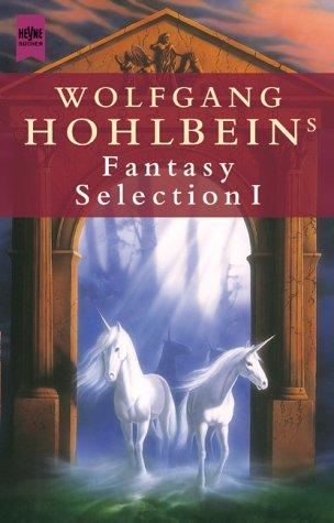 Wolfgang Hohlbeins Fantasy Selection 2001.