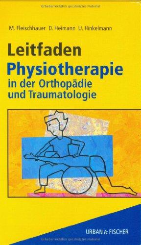 Leitfaden Physiotherapie in der Orthopädie und Traumatologie