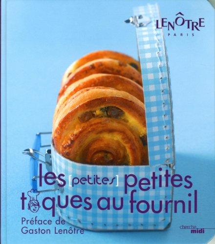 Les (petites) petites toques au fournil : pains, croissants, brioches et autres douceurs pour tous les gourmets