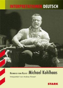 Interpretationshilfe Deutsch / HEINRICH VON KLEIST: Michael Kohlhaas