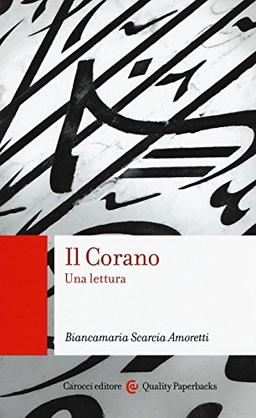 Il Corano. Una lettura (Quality paperbacks)