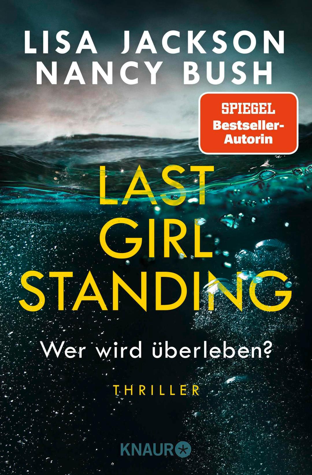 Last Girl Standing - Wer wird überleben?: Thriller | Hochspannung von Spiegel-Bestsellerautorin Lisa Jackson und Nancy Bush