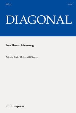 Erinnerung (DIAGONAL: Zeitschrift der Universität Siegen)