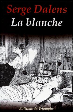 La blanche : récit