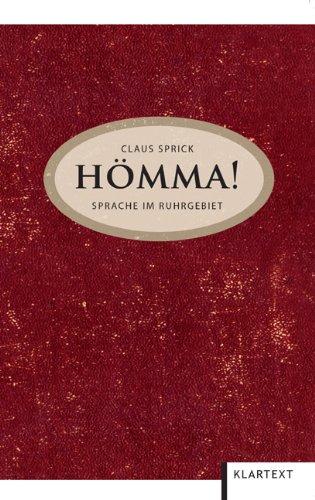 Hömma! Sprache im Ruhrgebiet