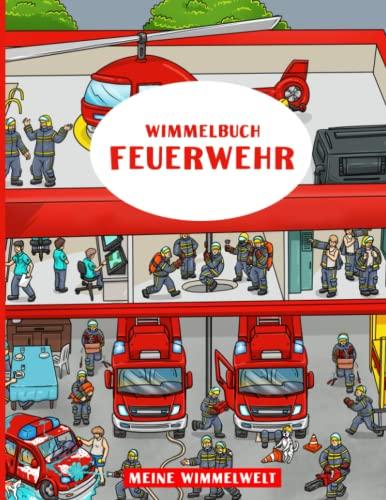 Wimmelbuch Feuerwehr: Das große Feuerwehr Bilderbuch für Kinder ab 2 Jahren - Kannst du alle Figuren finden? - Der Such- und Wimmelspaß für Groß und Klein