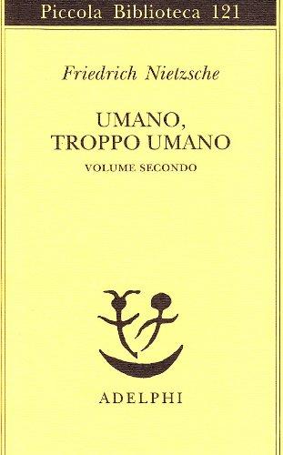 Umano, troppo umano