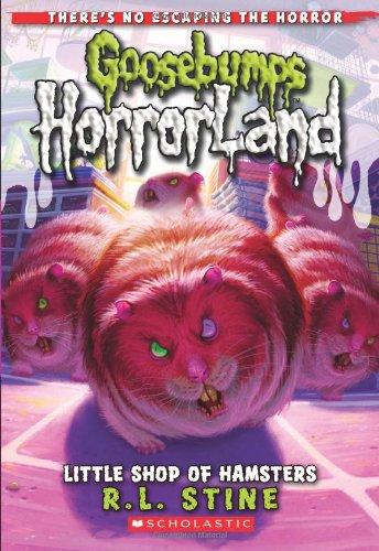 Little Shop of Hamsters (Goosebumps Horrorland #14)