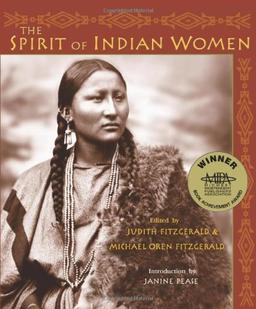 The Spirit of Indian Women (Sacred Worlds Series (Bloomington, Ind.).)