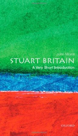 Stuart Britain: A Very Short Introduction (Very Short Introductions)