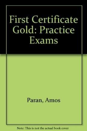 First Certificate Gold Practice Exams Without Key Old Edition