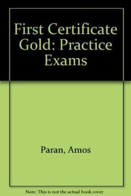 First Certificate Gold Practice Exams Without Key Old Edition