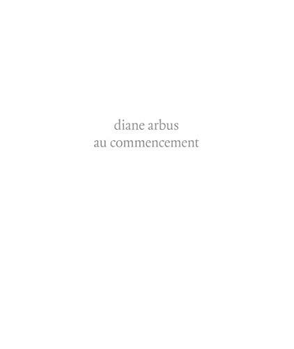 Diane Arbus au commencement : 1956-1962