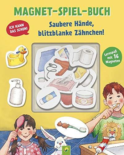 Magnet-Spiel-Buch Saubere Hände, blitzblanke Zähnchen!: Lernspaß mit 16 Magneten