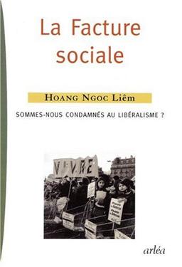 La facture sociale : sommes-nous condamnés au libéralisme ?