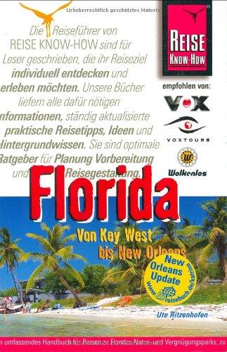 Florida. Von Key West bis New Orleans. Urlaubshandbuch