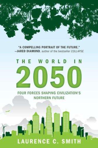 The World in 2050: Four Forces Shaping Civilization's Northern Future