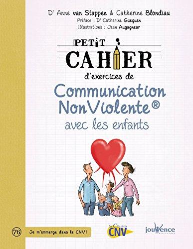 Petit cahier d'exercices de communication non violente : avec les enfants