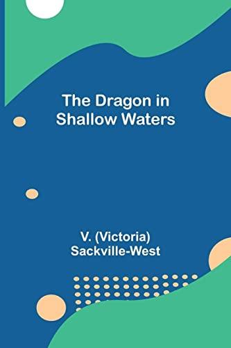 The Dragon in Shallow Waters