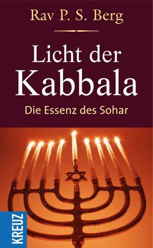 Licht der Kabbala. Die Essenz des Sohar