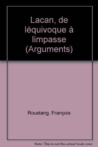 Lacan, de l'équivoque à l'impasse