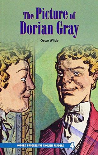 9. Schuljahr, Stufe 3 - The Picture of Dorian Gray - New Edition: Grade 4 (Oxford Progressive English Readers)