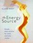 The Energy Source: Simple Daily Exercise for Mind and Body Vitality