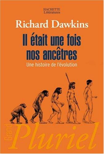 Il était une fois nos ancêtres : une histoire de l'évolution