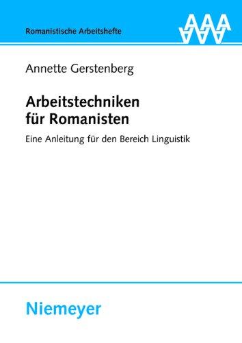 Arbeitstechniken für Romanisten (Romanistische Arbeitshefte)