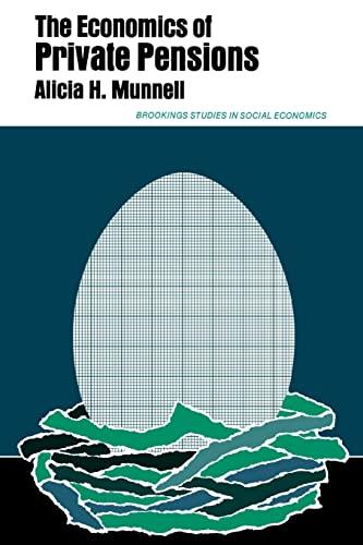 The Economics of Private Pensions (Studies in Social Economics)