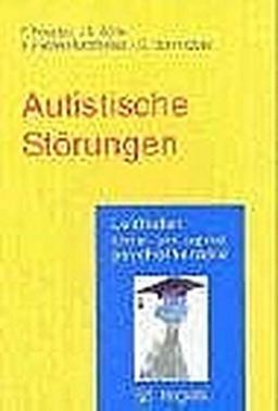 Autistische Störungen (Leitfaden Kinder- und Jugendpsychotherapie)